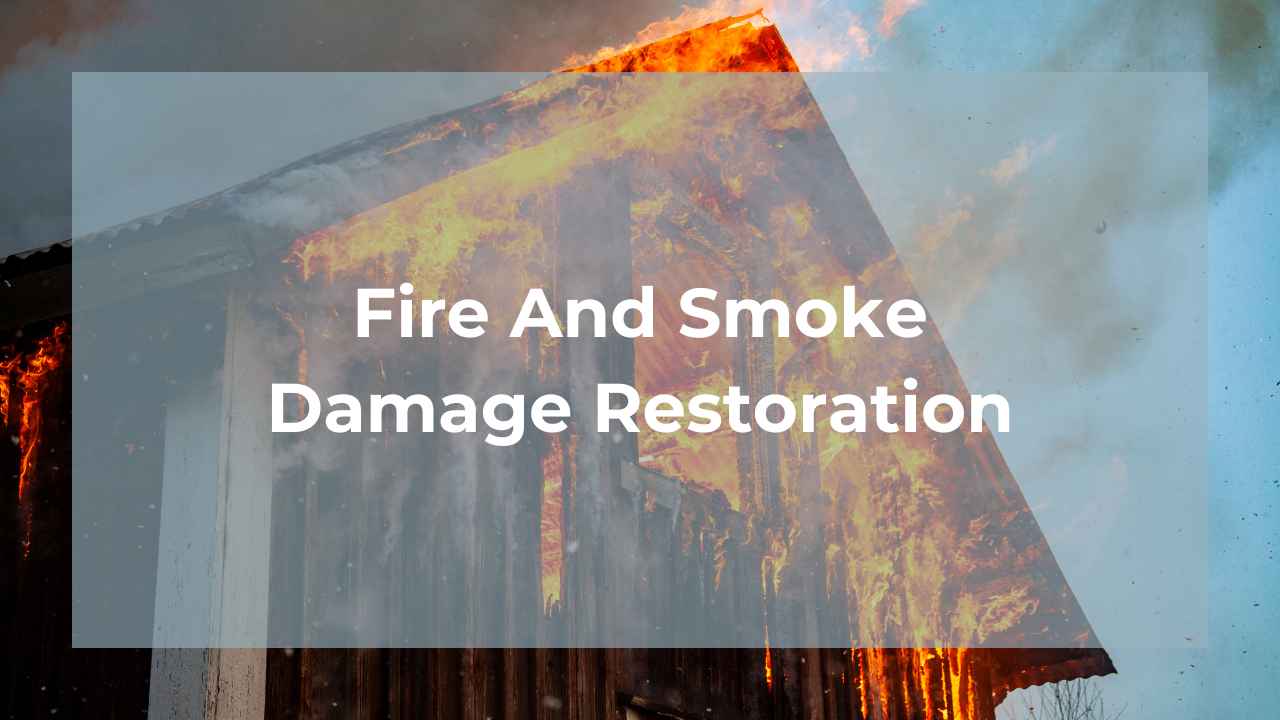 Fire And Smoke Damage Restoration Near Me